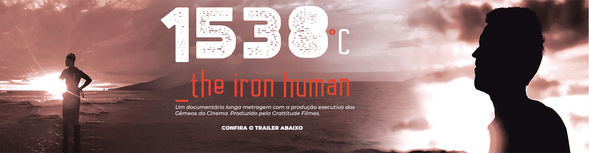 1538º C – The Iron Human